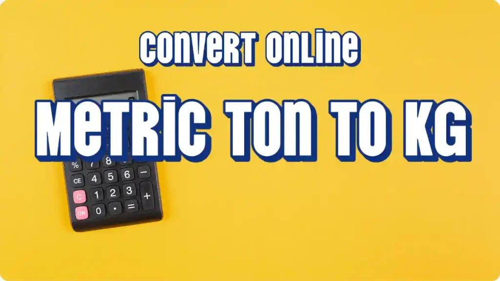 metric ton to kg